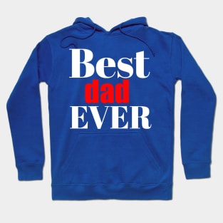 Best dad ever Hoodie